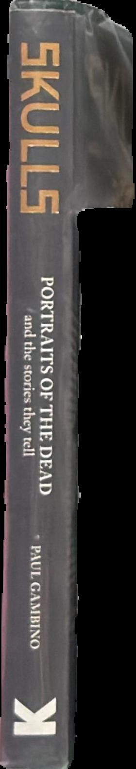 Skulls : portraits of the dead and the stories they tell live spine