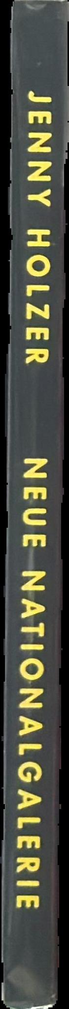 Jenny Holzer : Neue Nationalgalerie live spine