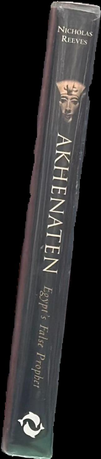 Akhenaten : Egypt's false prophet live spine