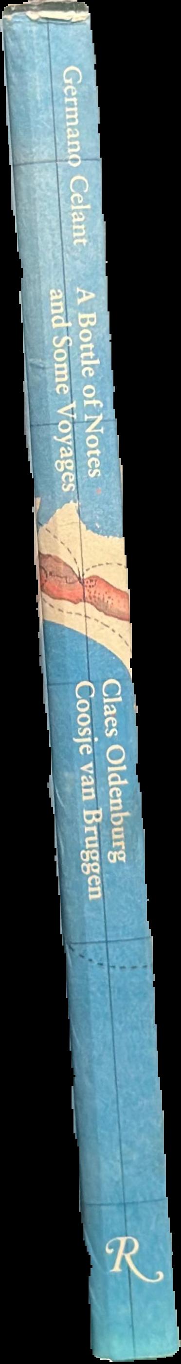 Claes Oldenburg : a bottle of notes and some voyages :  drawings, sculptures and large-scale projects live spine