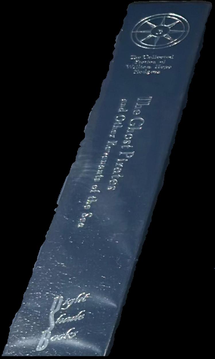 The ghost pirates and other revenants of the sea : being the third volume of the collected fiction of William Hope Hodgson / edited by Jeremy Lassen live spine