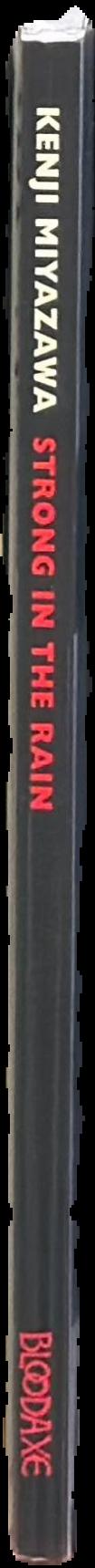 Strong in the rain : selected poems / Kenji Miyazawa ; translated by Roger Pulvers live spine