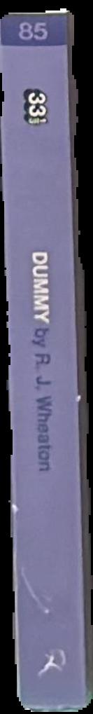 Dummy / R. J. Wheaton live spine