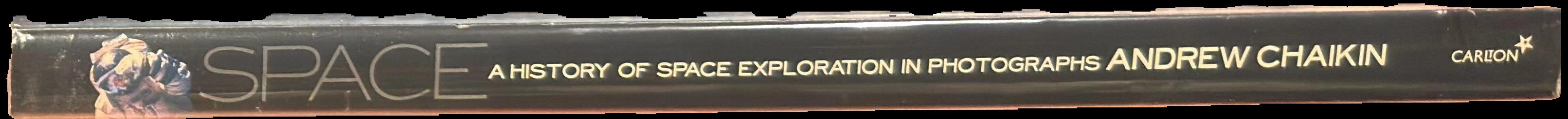 Space : a history of space exploration in photographs live spine