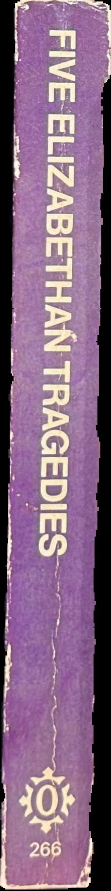 Five Elizabethan tragedies / edited with an introduction by A. K. McIlwraith live spine