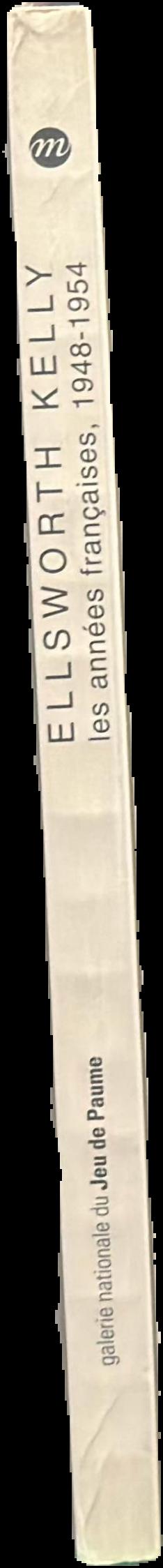 Ellsworth Kelly : les annees francaises 1948-1954 live spine