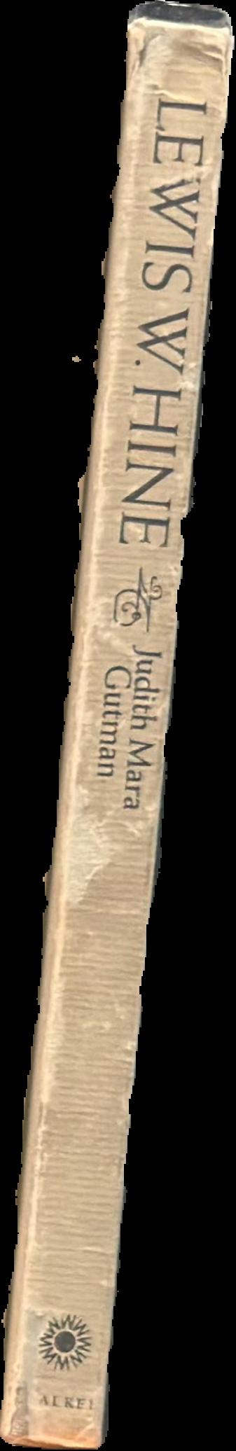 Lewis W. Hine and the American social conscience live spine
