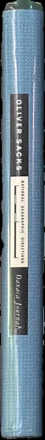 Oaxaca journal / Oliver Sacks live spine
