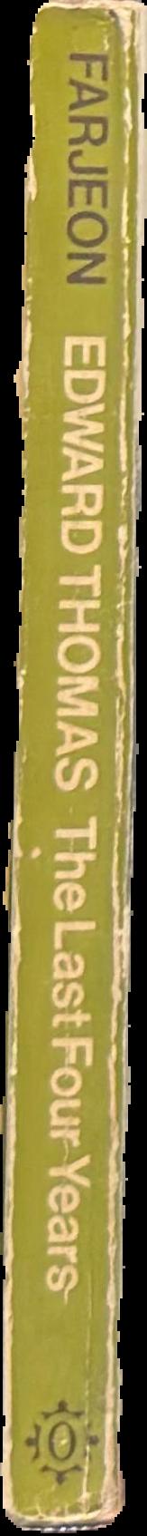 Edward Thomas : the last four years live spine