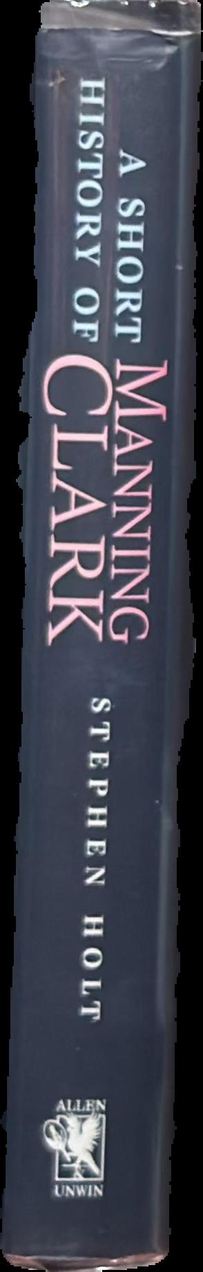 A short history of Manning Clark live spine