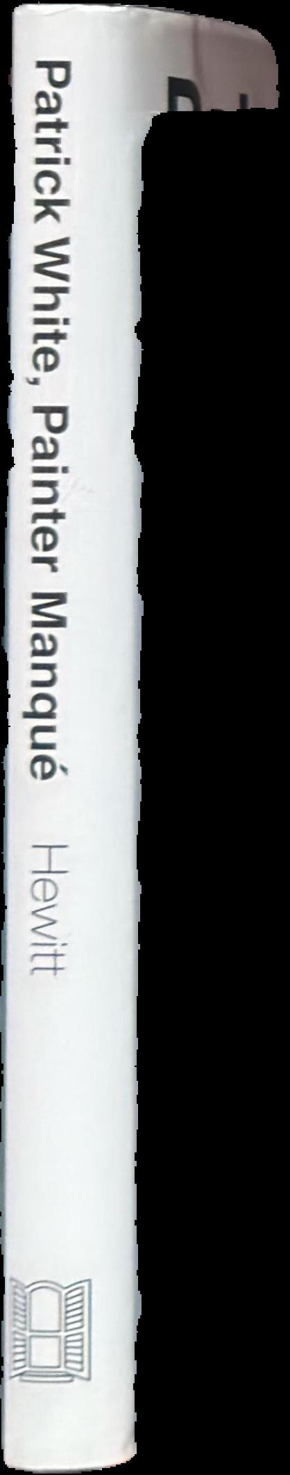 Patrick White, painter manqué : paintings, painters and their influence on his writing live spine