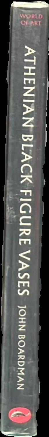 Athenian black figure vases : a handbook live spine