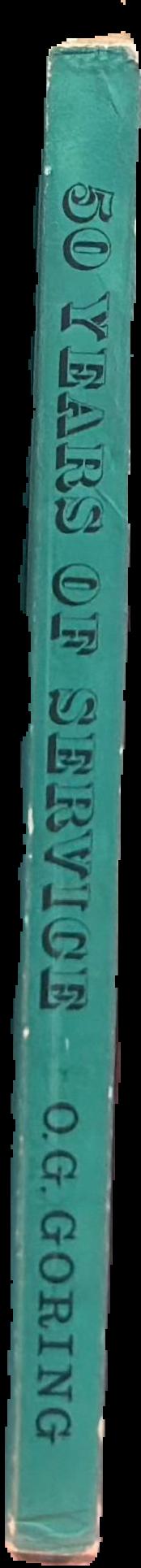 50 years of service / O. G. Goring live spine