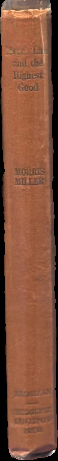 Moral law and the highest good : a study of Kant's doctrine of the highest good / by E. Morris Miller live spine