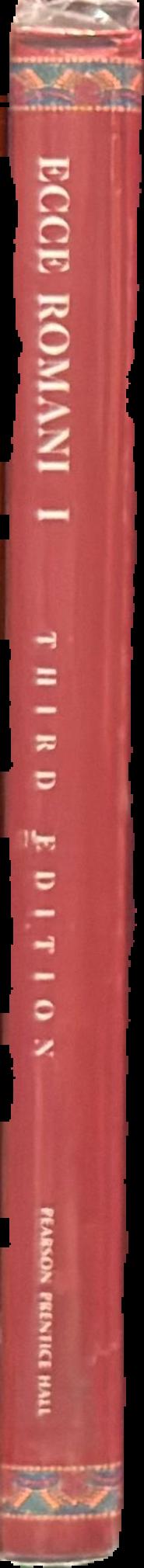 Ecce Romani I : a Latin reading program : meeting the family, Rome at last live spine