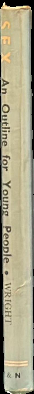 Sex : an outline for young people live spine
