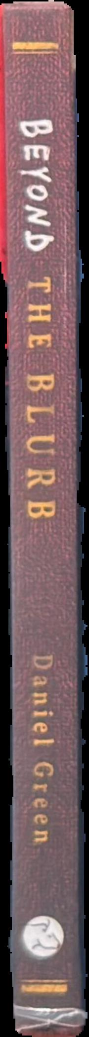 Beyond the blurb : on critics and criticism / Daniel Green live spine