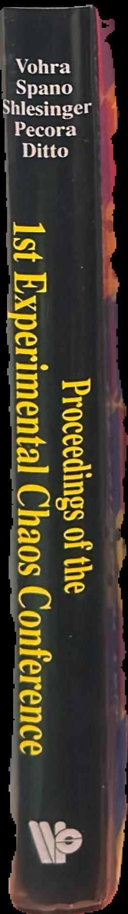 Proceedings of the 1st Experimental Chaos Conference : Arlington, Virginia, October 1-3, 1991 live spine