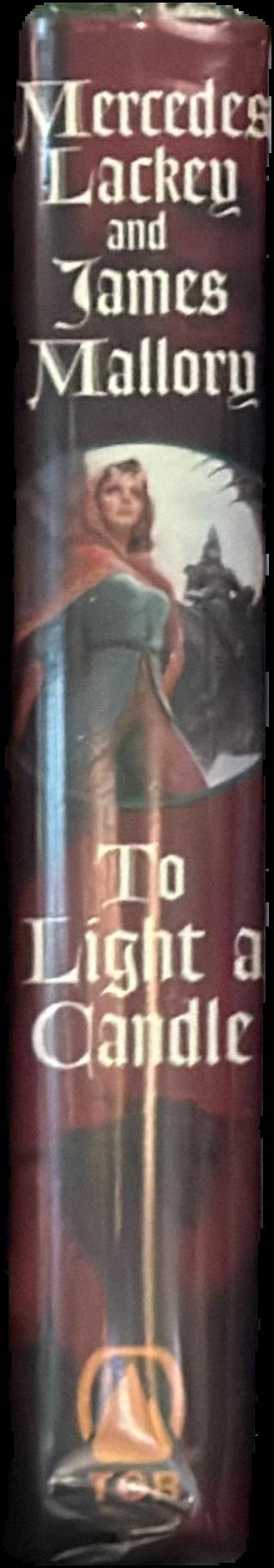 To light a candle / Mercedes Lackey and James Mallory live spine