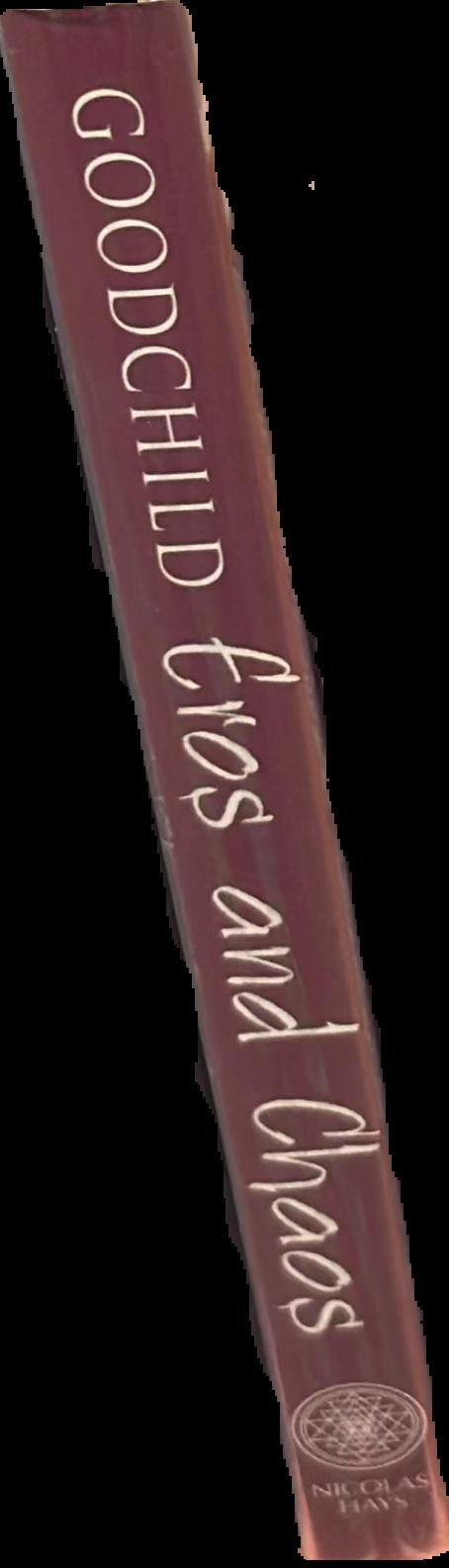 Eros and chaos : the sacred mysteries and dark shadows of love live spine