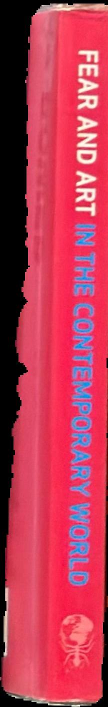 Fear and art in the contemporary world live spine