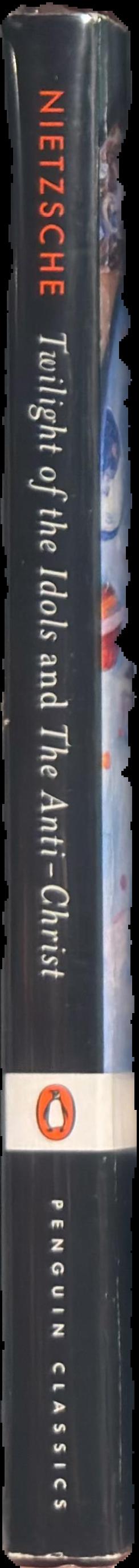 Twilight of the Idols and The Anti-Christ live spine