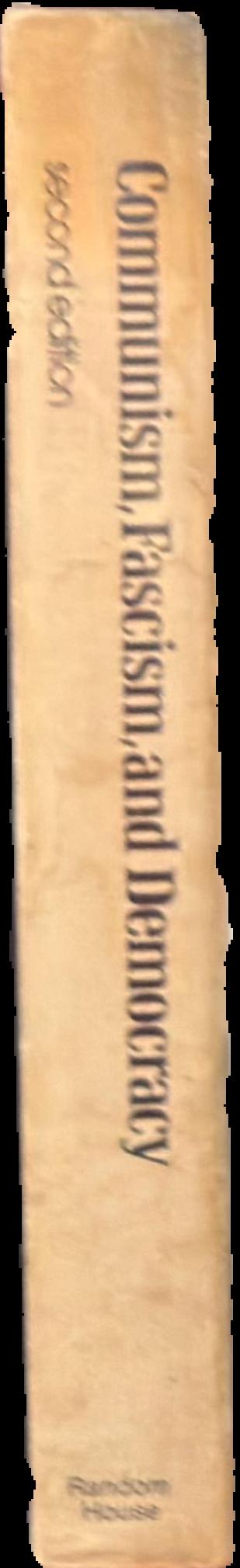 Communism, fascism and democracy : the theoretical foundations live spine