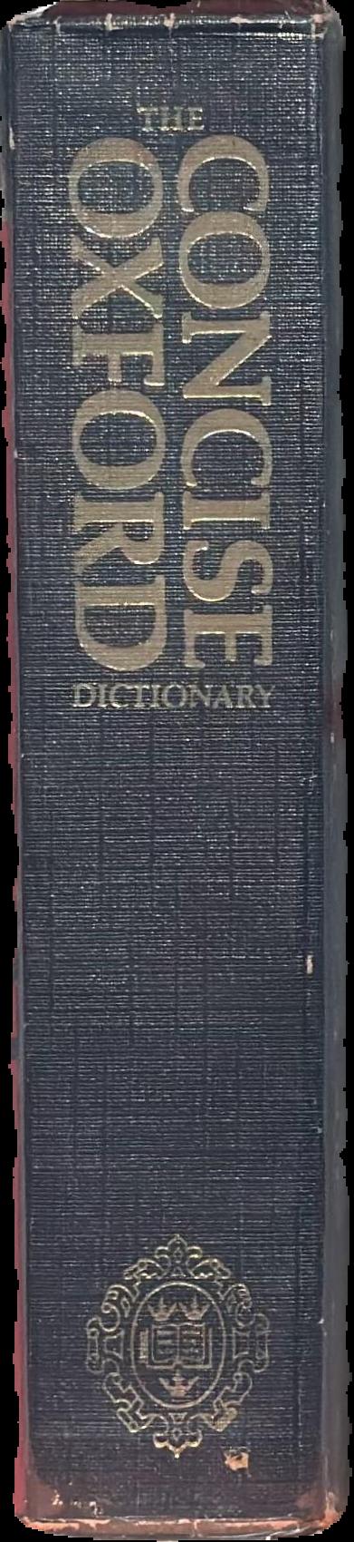 The concise Oxford dictionary of current English : based on the Oxford English dictionary and its supplements / edited by J. B. Sykes live spine