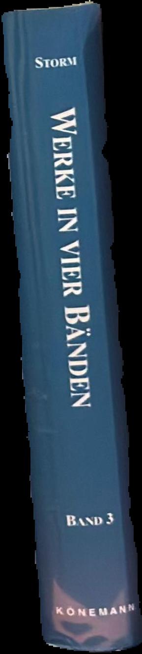 Werke in vier banden : band 3 / Theodor Storm live spine