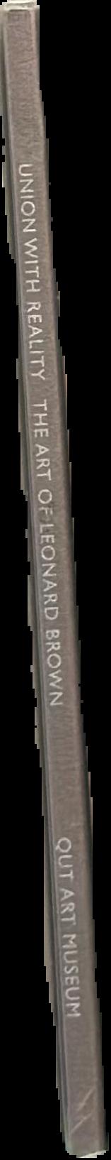 Union with reality : the art of Leonard Brown live spine