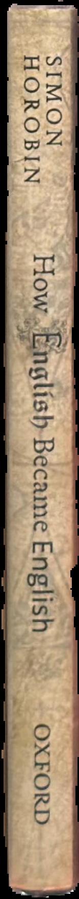 How English became English : a short history of a global language live spine