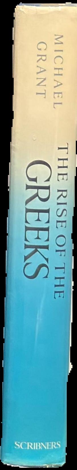 The rise of the Greeks / Michael Grant live spine