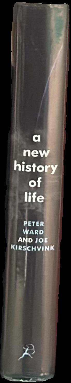 A new history of life : the radical new discoveries about the origins and evolution of life on Earth live spine