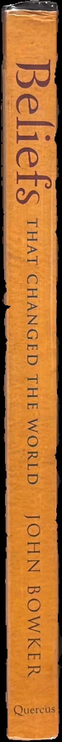 Beliefs that changed the world : the history and ideas of the great religions live spine