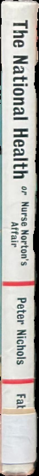The National Health or Nurse Norton's affair : a play in two acts live spine