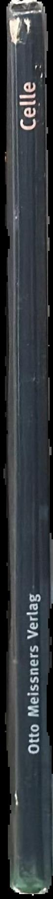 Celle / [text, Ulrich v. Witten] live spine