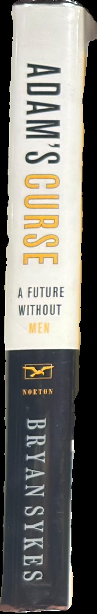 Adam's curse : a future without men live spine