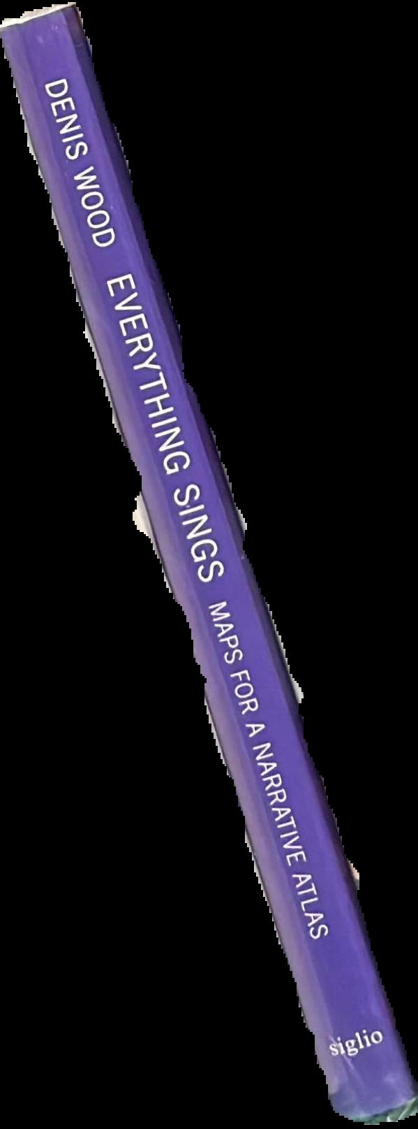 Everything sings : maps for a narrative atlas live spine