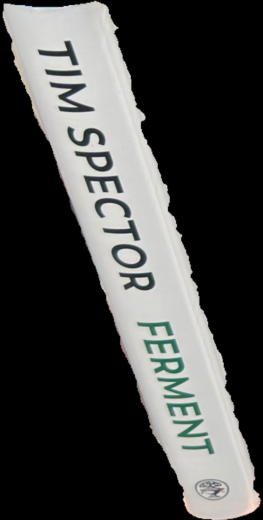 Ferment : the life-changing power of microbes / Tim Spector live spine