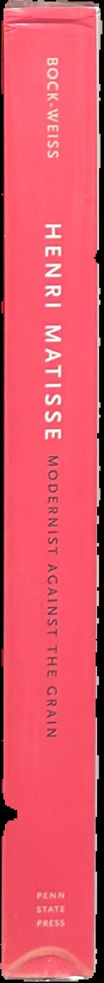 Henri Matisse : modernist against the grain live spine