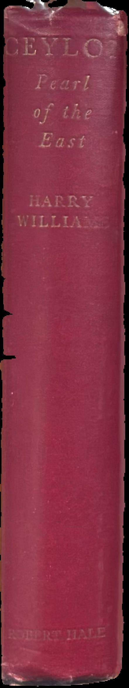 Ceylon : pearl of the East / by Harry Williams live spine