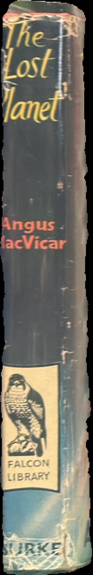 The lost planet / Angus MacVicar live spine