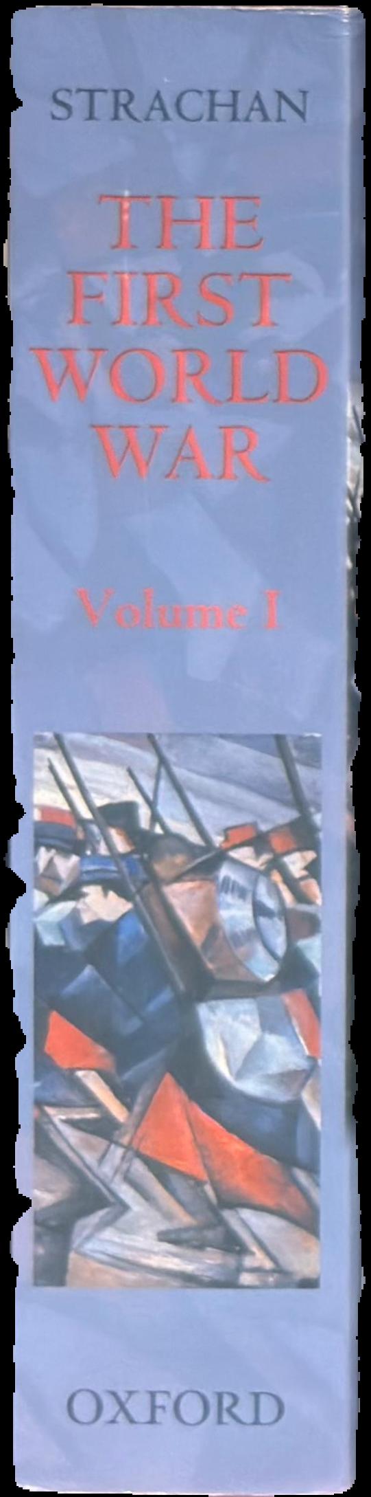The first world war : volume I : to arms live spine