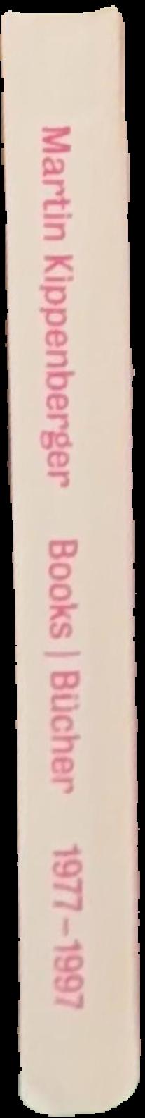 Annotated catalogue raisonne of the books by Martin Kippenberger 1977-1997 live spine