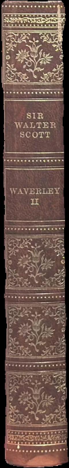 Waverley, or 'tis sixty years since : volume II / Sir Walter Scott live spine