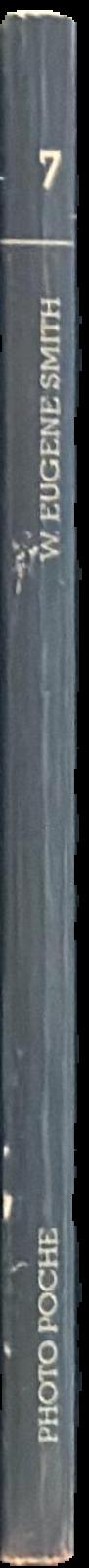 W. Eugene Smith : his photographs and notes live spine