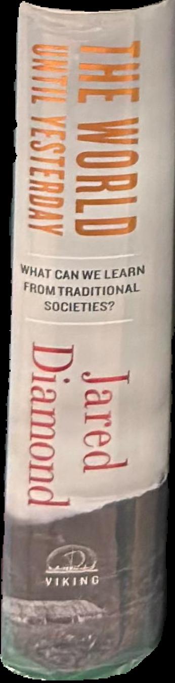 The world until yesterday : what can we learn from traditional societies? live spine