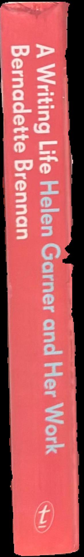 A writing life : Helen Garner and her work live spine