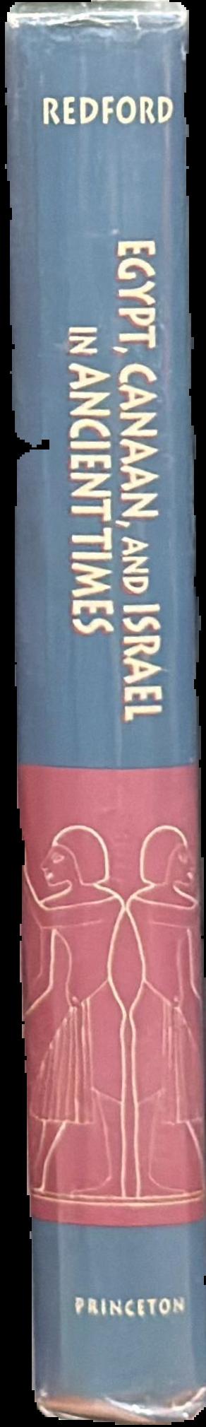 Egypt, Canaan and Israel in ancient times / Donald B. Redford live spine