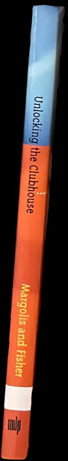 Unlocking the clubhouse : women in computing live spine